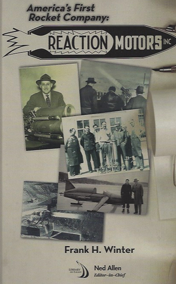 America's First Rocket Company: Reaction Motors, Inc.